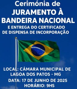 Cerimônia de Juramento à Bandeira Nacional e entrega do Certificado de Dispensa de Incorporação – Lagoa dos Patos – MG